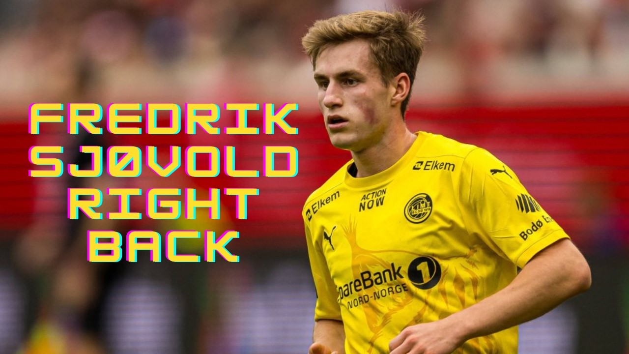 Fredrik Sjøvold | Bodø/Glimt - Goals, Crosses and Defensive Skills