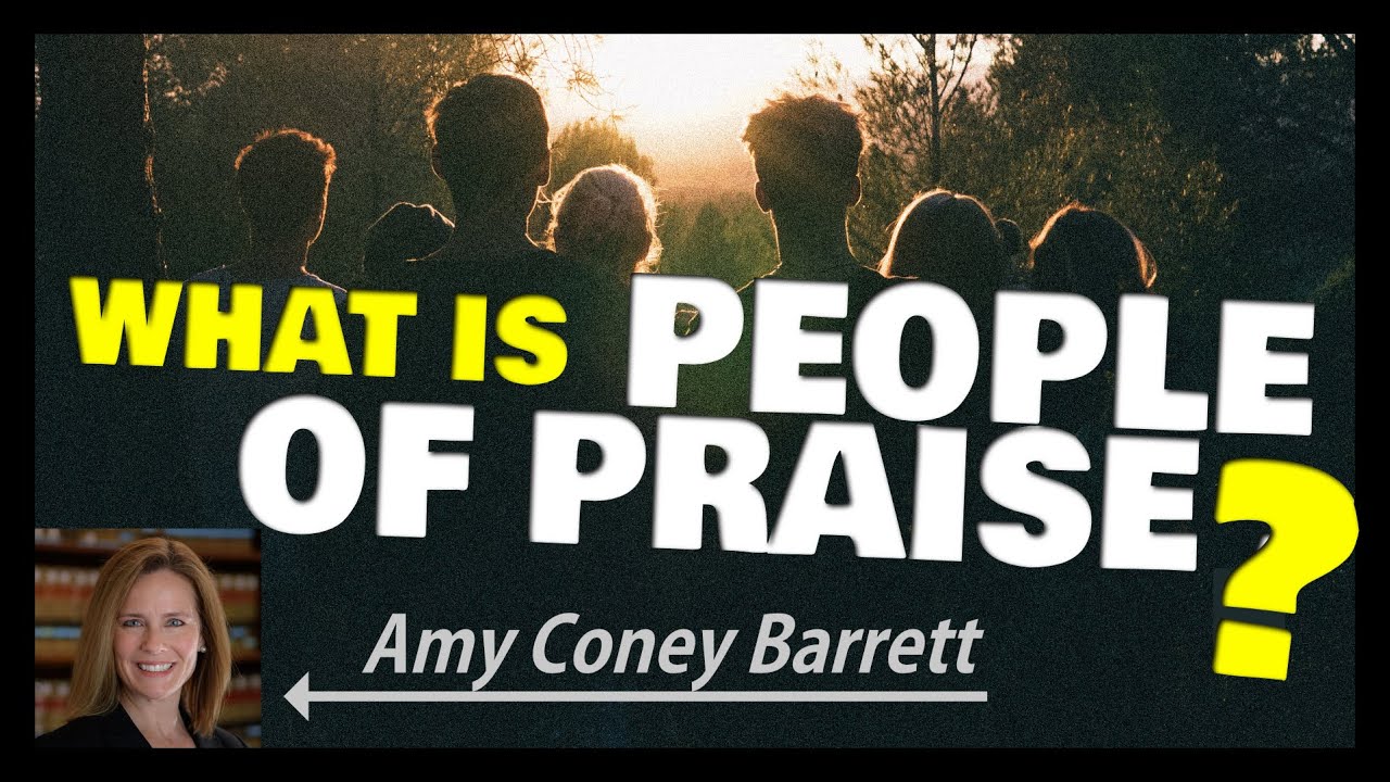 What is People of Praise? (Amy Coney Barrett's religious group)