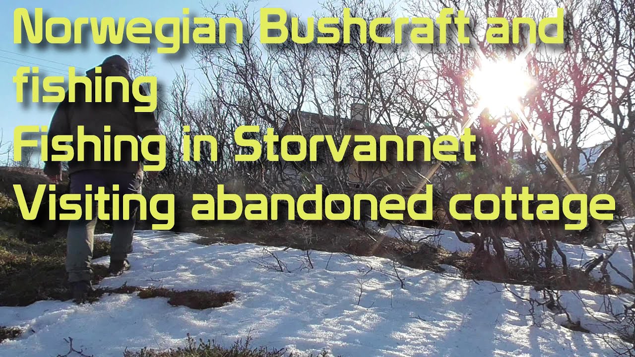 Norwegian Bushcraft and Fishing - Fishing in Storvannet - Visiting abandoned cottage