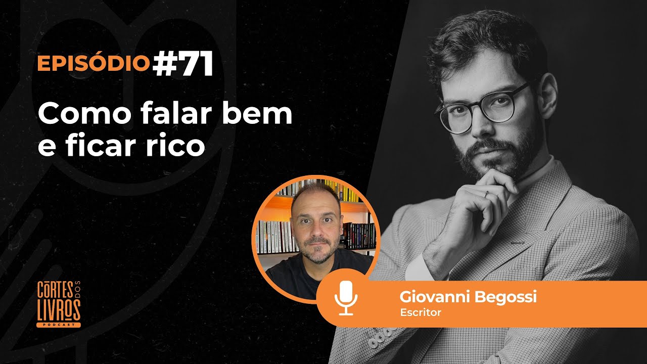 Como falar bem e ficar rico | Cortes dos Livros Podcast #71