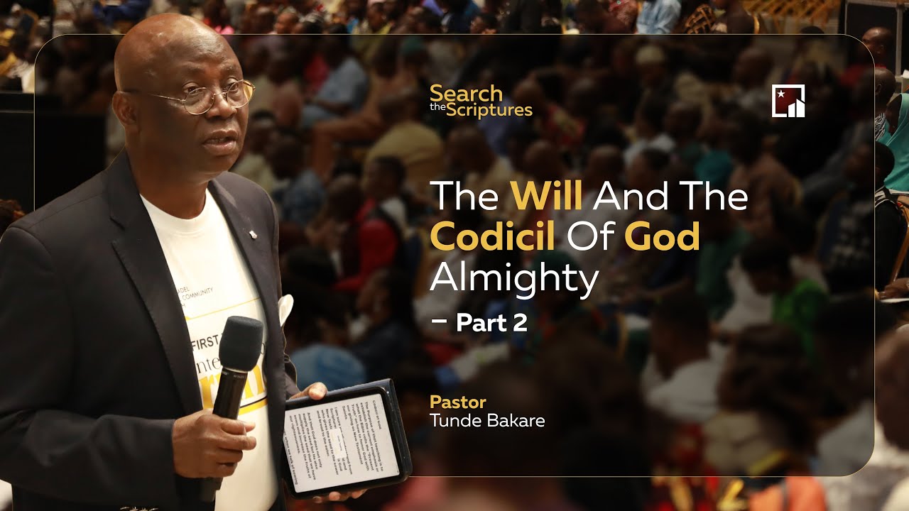 STS | The Will and Codicil of God II | MAR. 23RD 2025 | Pastor 'Tunde Bakare