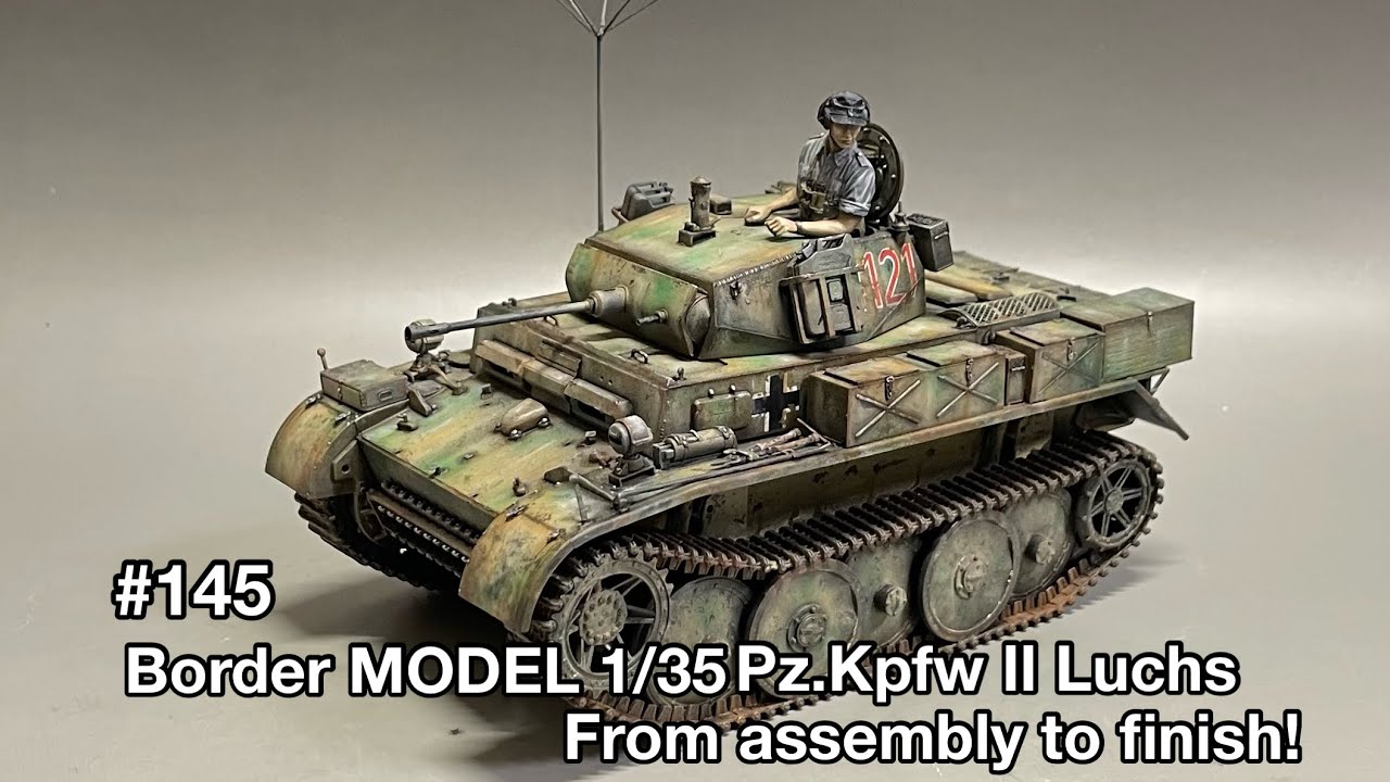 #145[戦車プラモデル] Border MODEL 1/35 Pz.Kpfw Ⅱ Luchs　ボーダーモデル Ⅱ号戦車ルクス 製作記 組み立てから仕上げまで