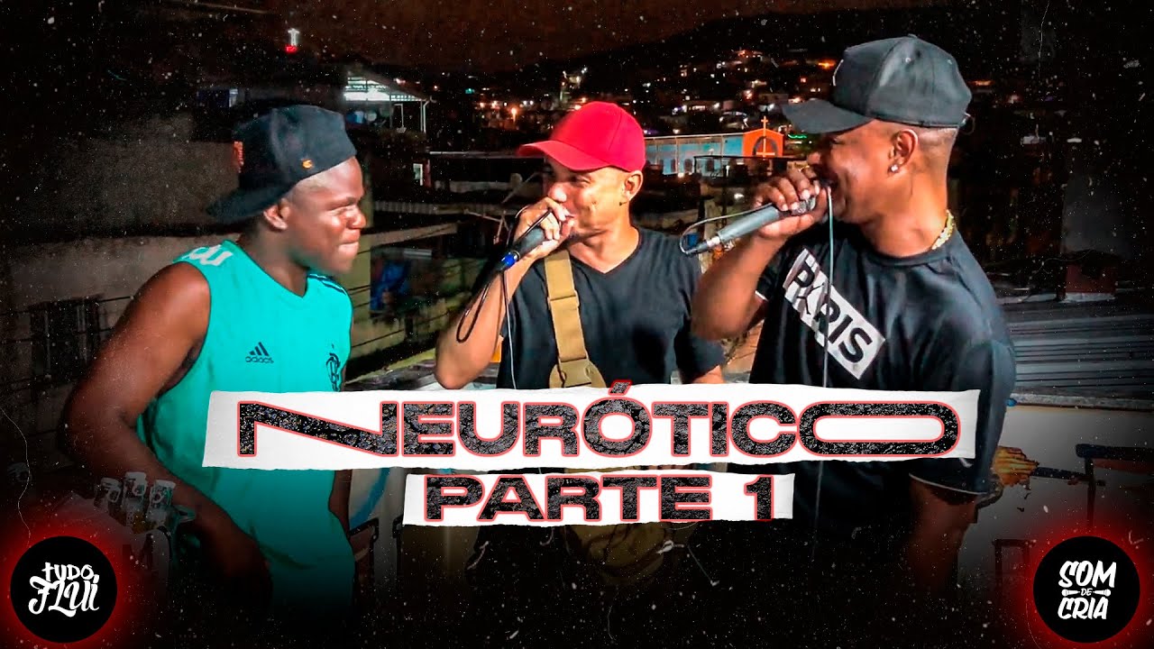 SOM DE CRIA SÓ NEURÓTICO MC COPINHO MC TIKINHO MC LITO - PART1