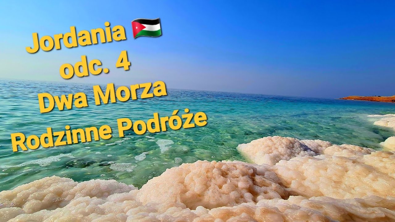Jordania 🇯🇴 #4 Dwa Morza