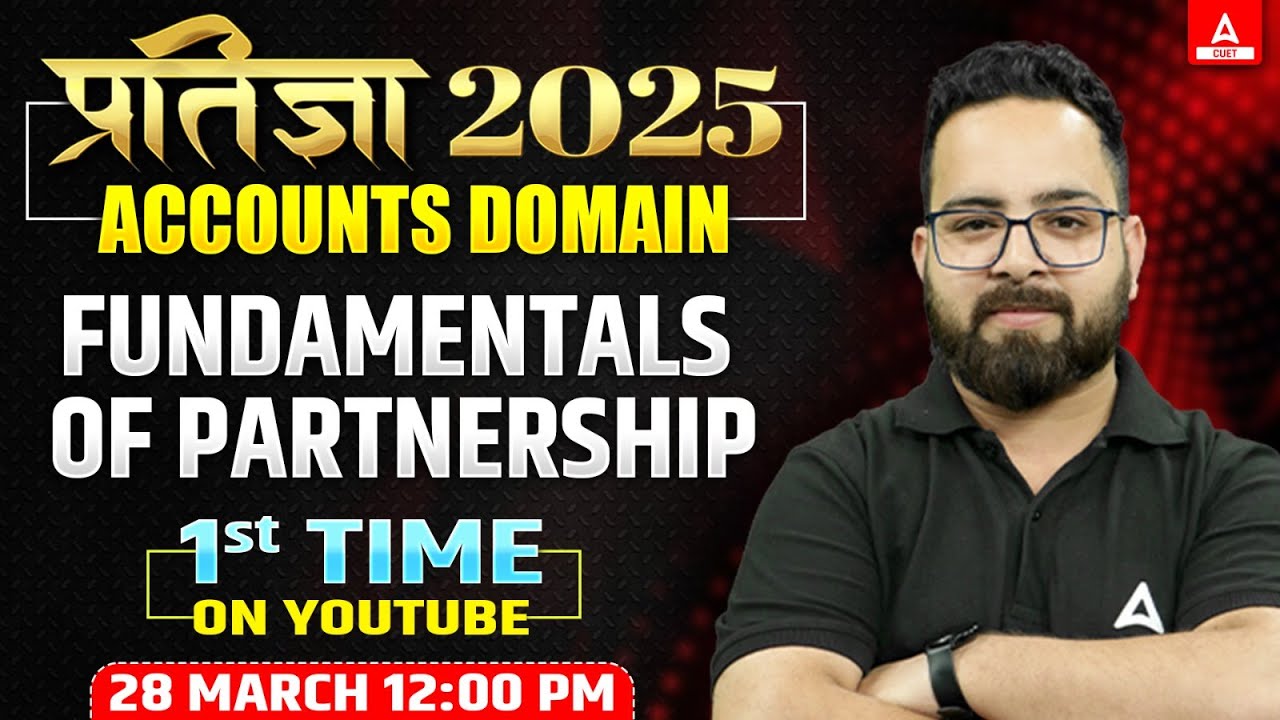 CUET Pratigya Batch 2025 | FREE Demo Class of CUET Accounts | Fundamentals of Partnership