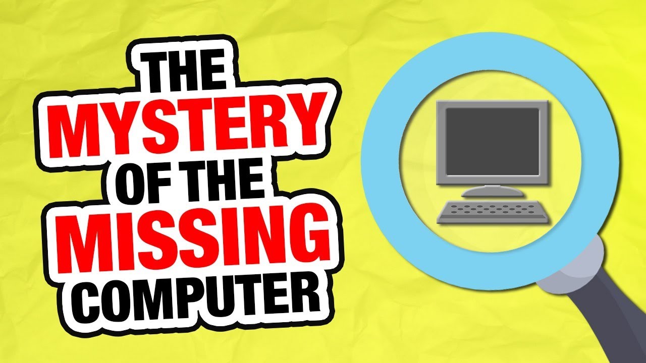 r/TalesFromTechSupport - The Mystery of The MISSING Computer!