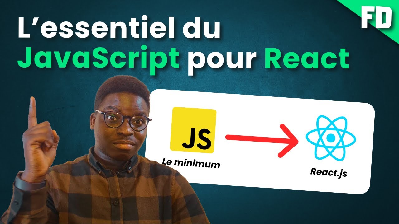 Je vous apprends le minimum de JavaScript pour commencer React