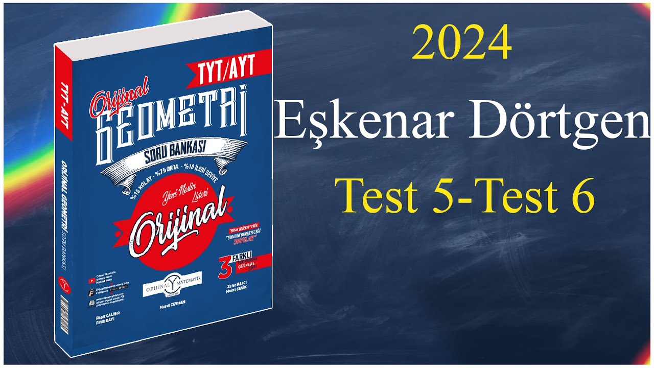 Eşkenar Dörtgen Test 5,Test 6 - Orijinal geometri soru bankası