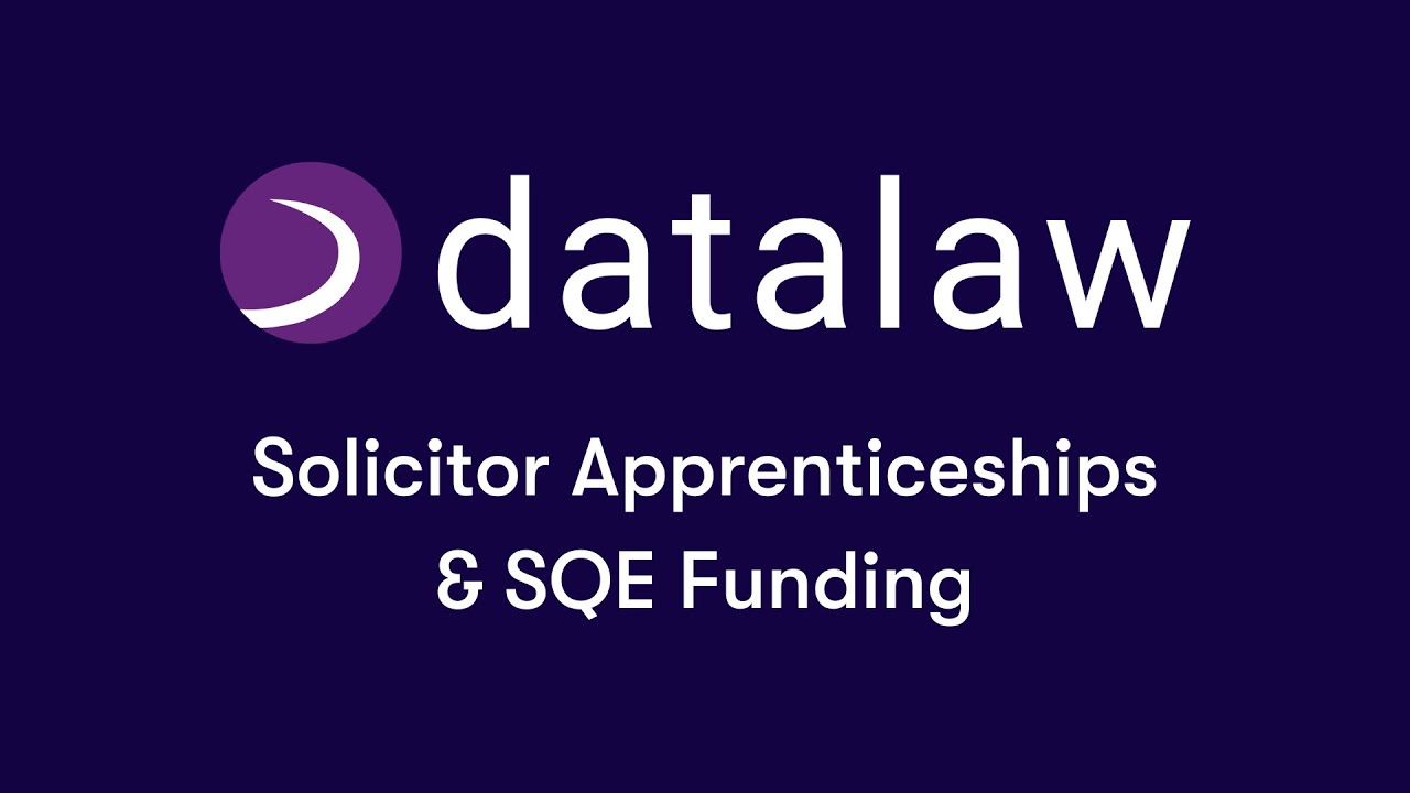 Solicitor Apprenticeships & SQE Funding