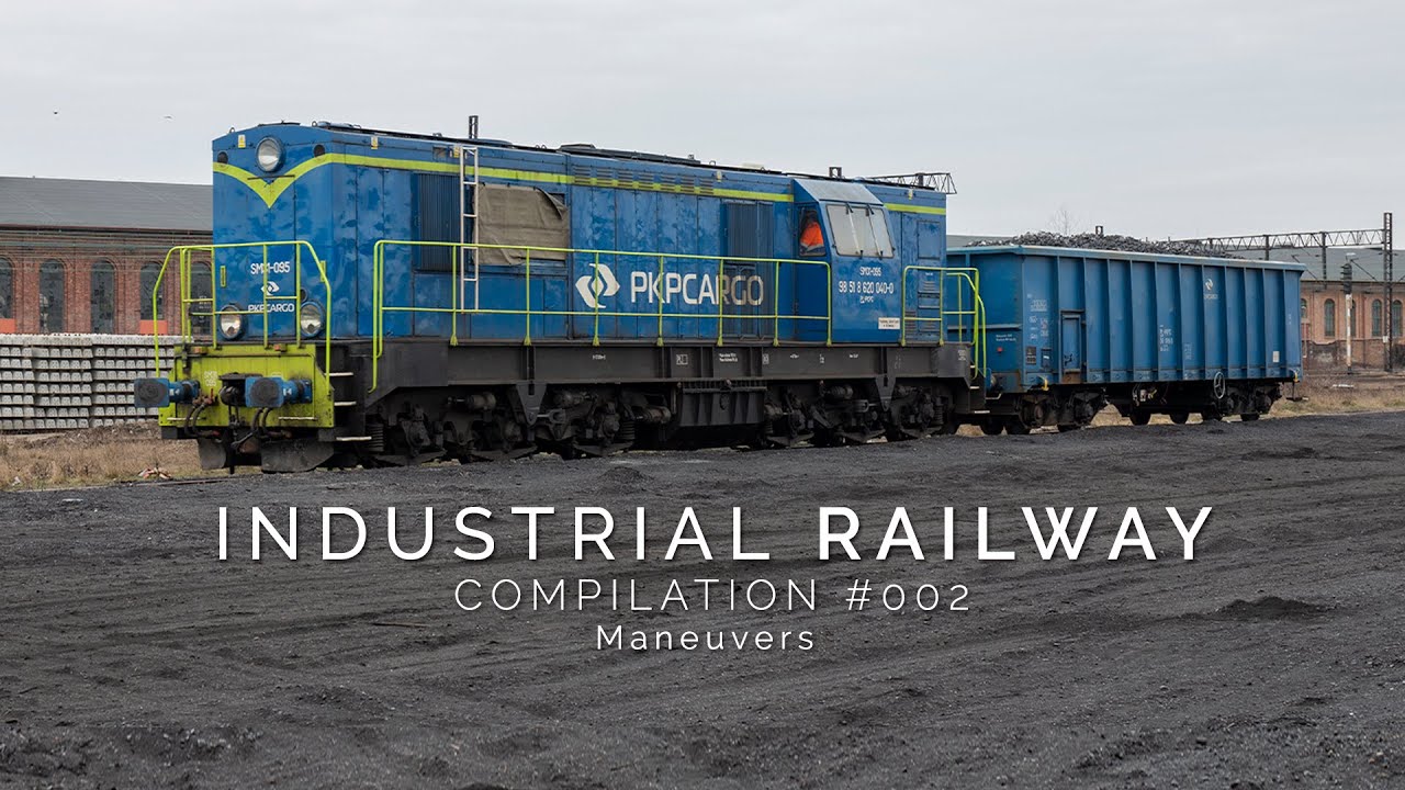 Industrial Railway - compilation #002 - Maneuvers