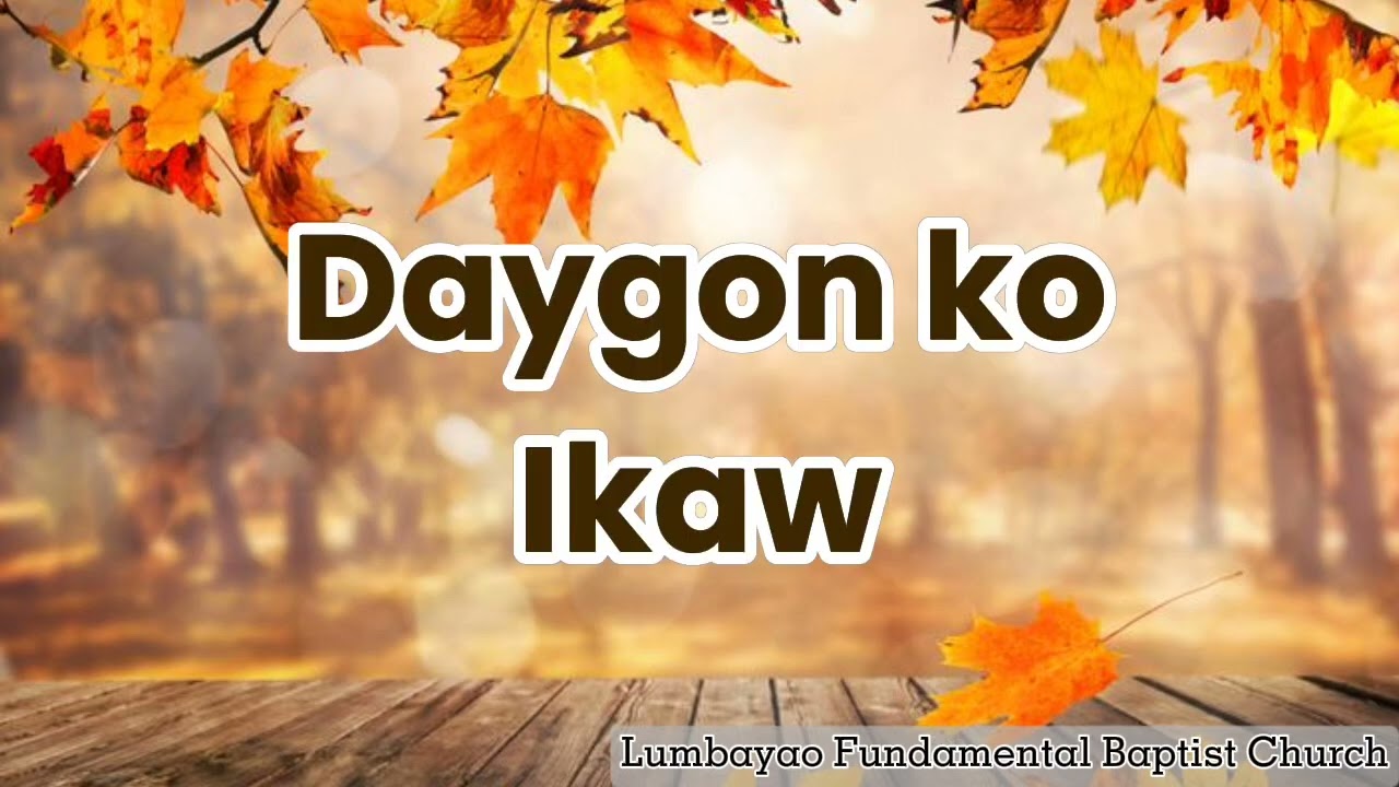 I Give You Praise (Daygon Ko Ikaw) Cebuano Adaptation Accompaniment and Lyrics