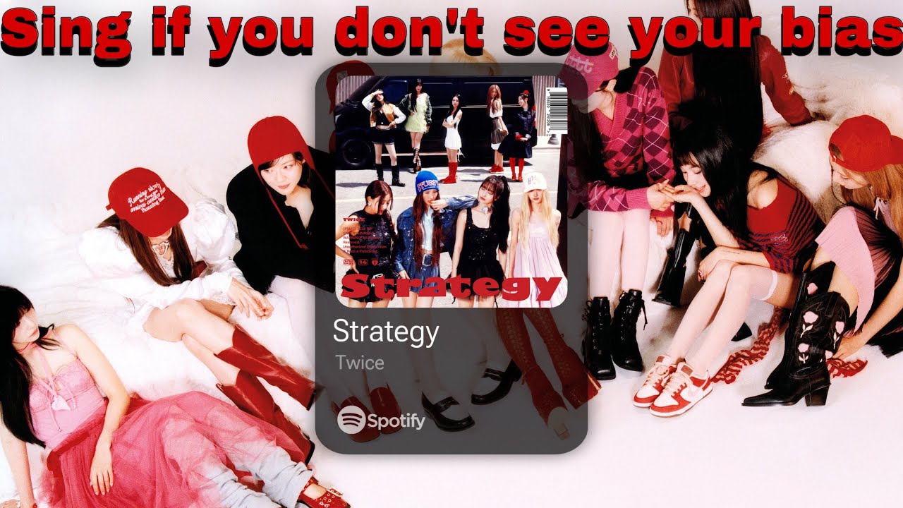 Sing if you don't see your bias ⭑ Strategy • TWICE [w/ lyrics]