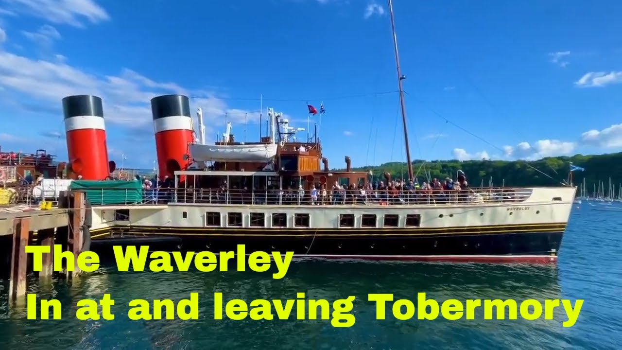 The Waverley  paddle steamer in at Tobermory