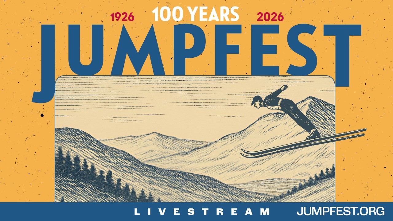 The 100th Annual Jumpfest - Friday February 6th, 2026 @7:00pm