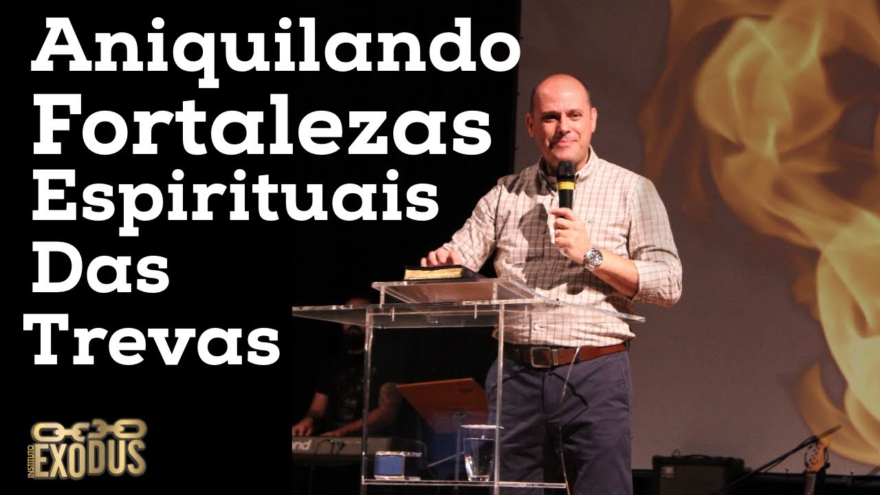 Aniquilando Fortalezas Das Trevas - Pr. Lôbo (4ªFIRE IBBR)