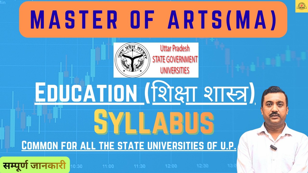 Master of Arts- Education(शिक्षाशास्त्र) | Detailed Syllabus | Discussion in Hindi By Deepak Sir