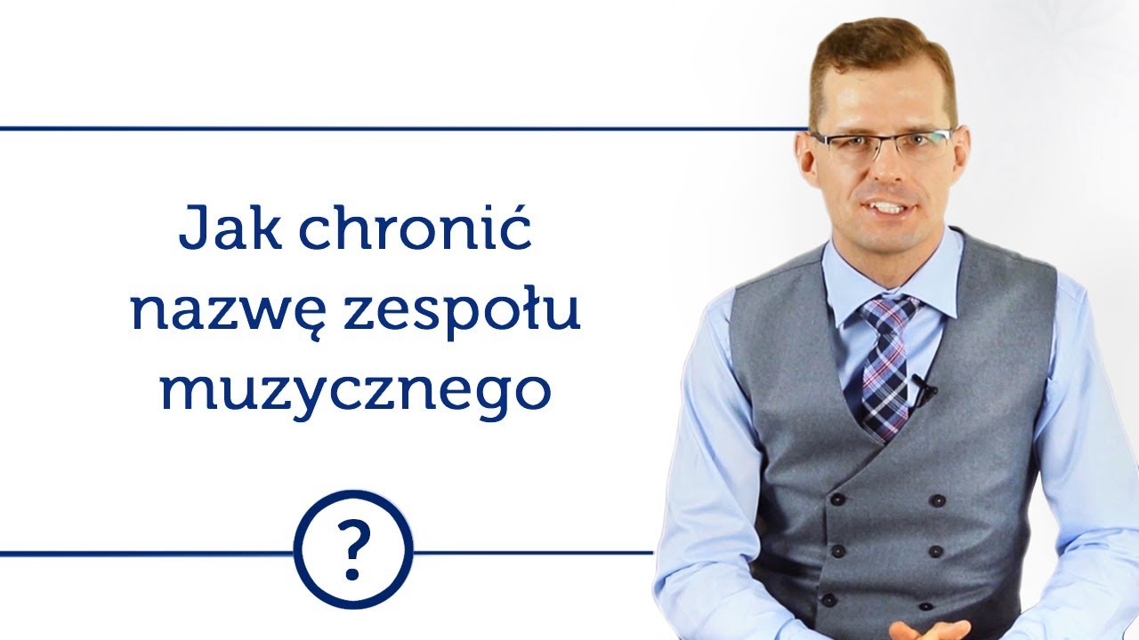 Jak chronić nazwę zespołu muzycznego - prawna ochrona marki