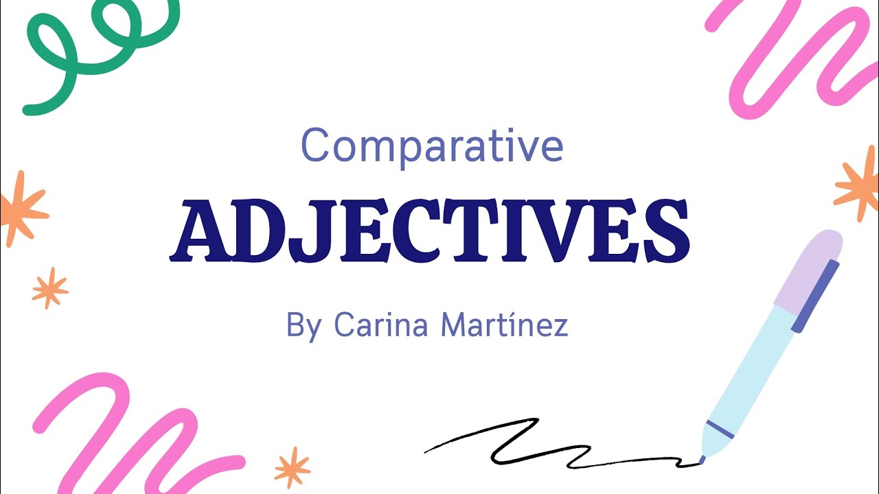 Comparativa Adjectives - Inglés II 