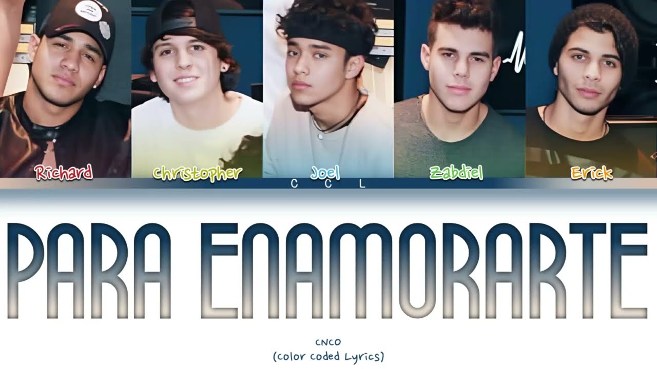 CNCO - Para Enamorarte (Color Coded Lyrics)