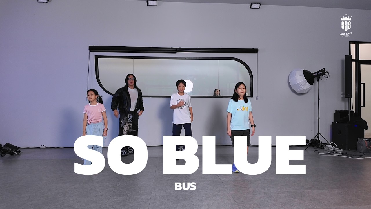 [SSS] BUS 'So Blue' | Group Class รุ่น 4-7 ปี