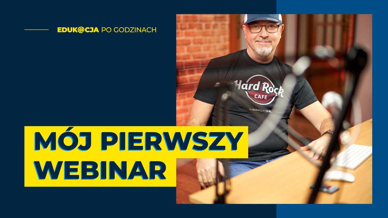 Mój pierwszy webinar zrobiony samodzielnie.
