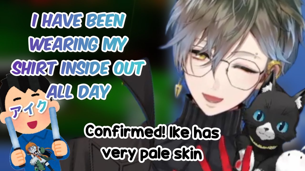 Confirmed! Ike has very pale skin: wearing shirt inside out all day