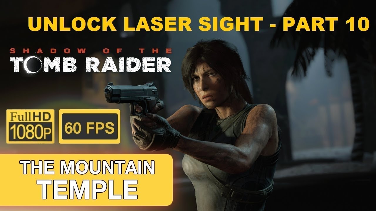 Shadow of the Tomb Raider: Laser Sight Location | Eye of The Serpent | The Mountain Temple (Part 10)
