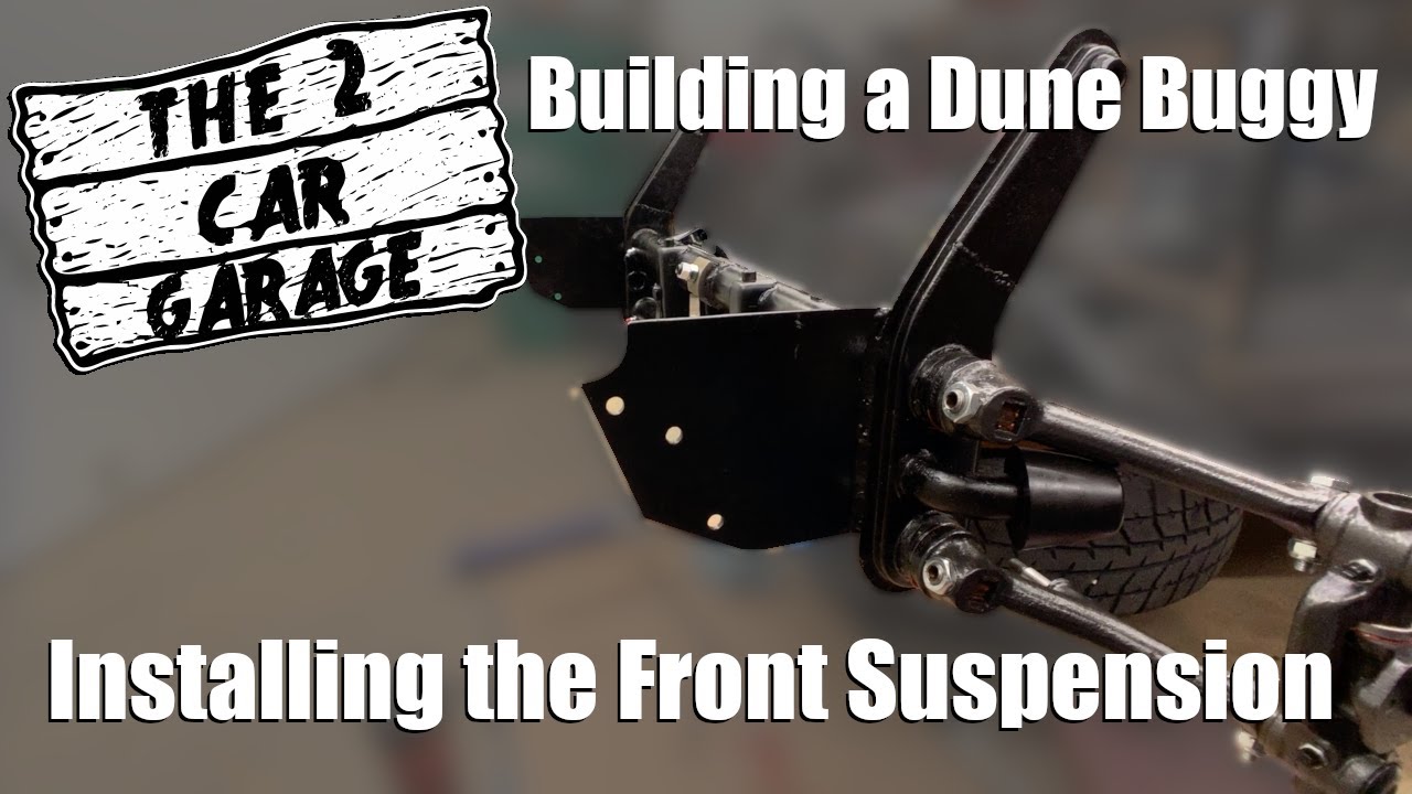 Dune Buggy Part 2 - Installing Front Suspension