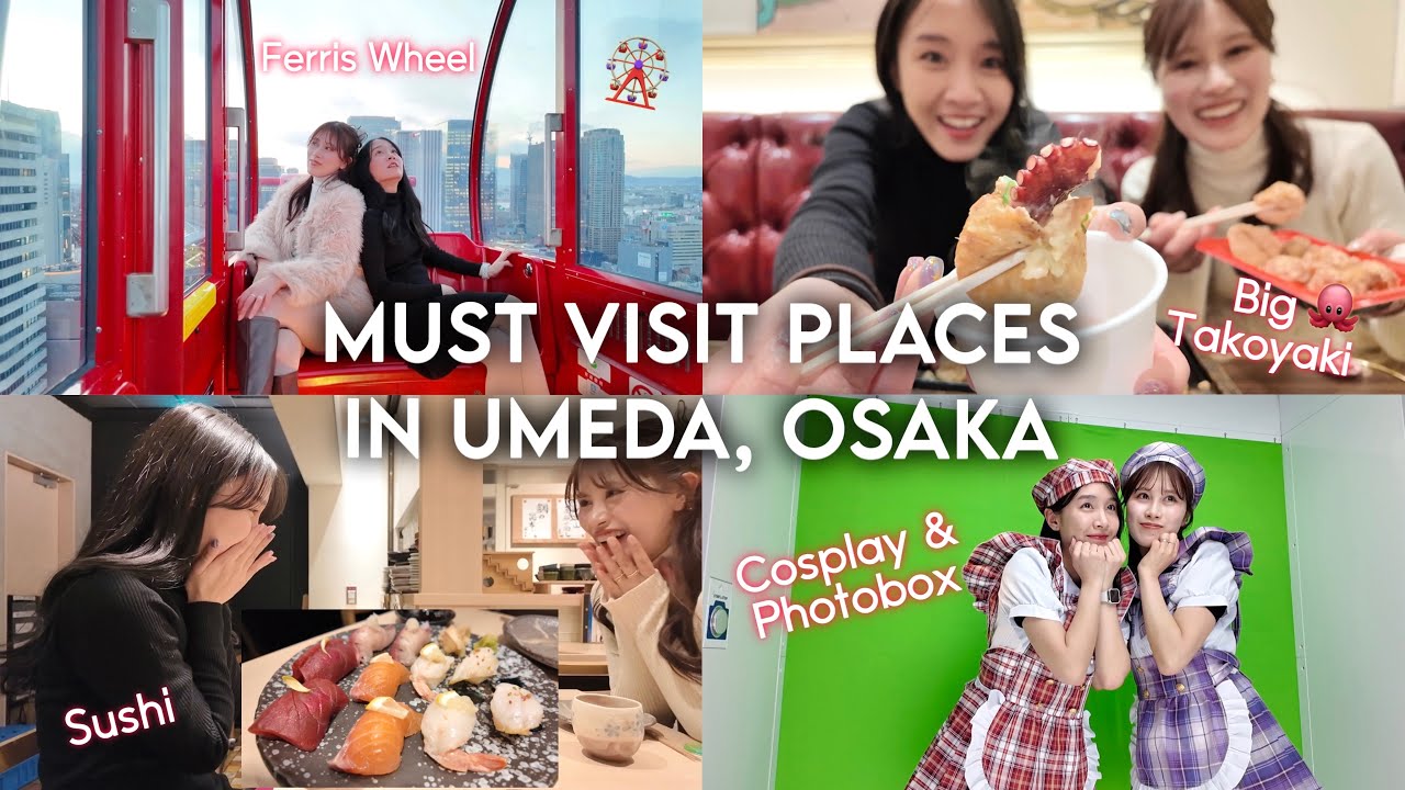 EXPLORING OSAKA!! TEMPAT YANG WAJIB KAMU KUNJUNGIN KALO MAIN KE UMEDA!!!
