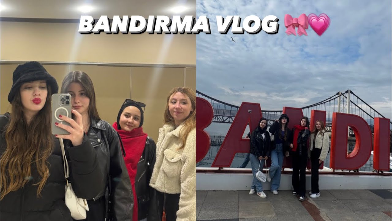 🎀Balıkesir bandırma vlog