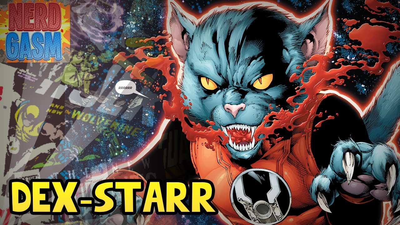 Who is Dc Comics Dex Starr? Good Kitty of the Red Lantern Corps