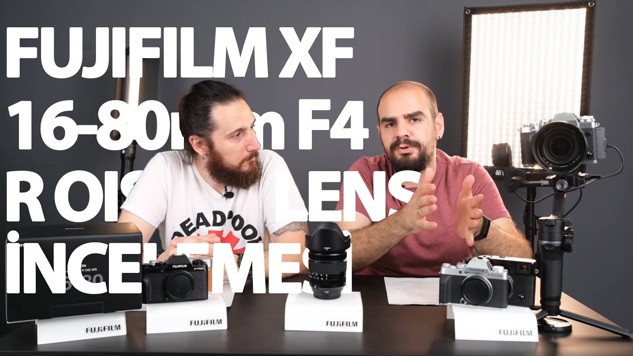 Fujifilm XF16-80mmF4 R OIS WR Lens İncelemesi - Evren Tunçalp & Oğuz Kandemir
