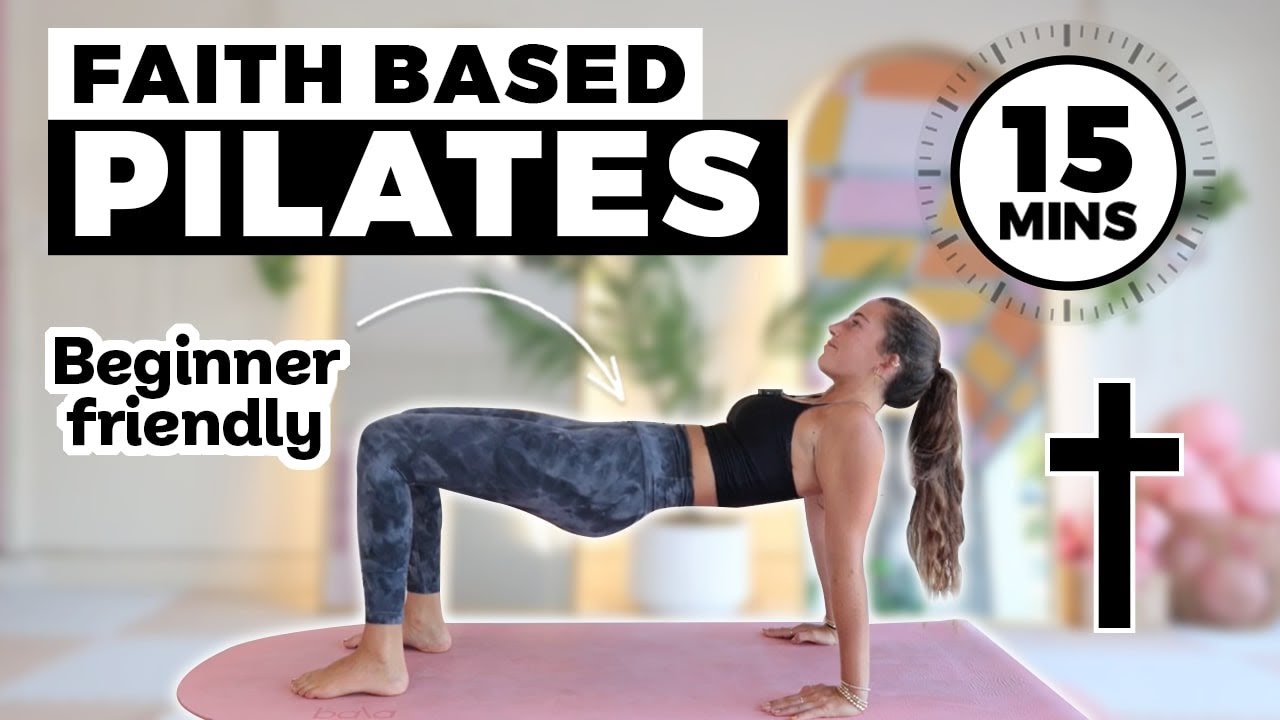 15 MIN FAITH BASED BEGINNER PILATES | FULL BODY WORKOUT | SUNSHINE PILATES
