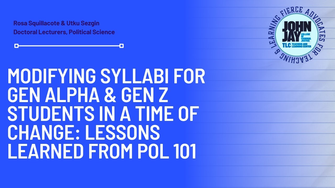 Modifying syllabi for Gen Alpha and Gen Z students in a time of change: Lessons learned from POL 101
