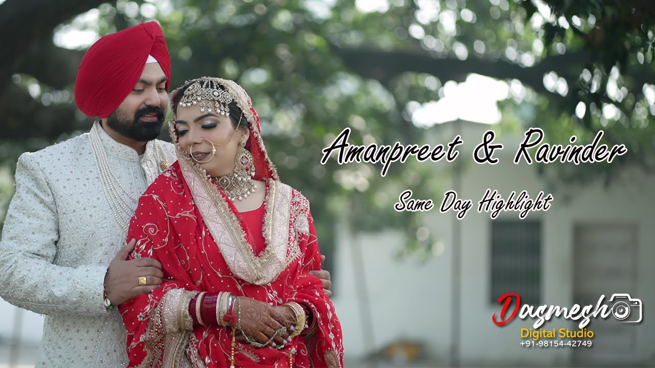 Amanpreet & Ravinder Same day Highlight Dashmesh Studio Daroli Kalan M.9815442749