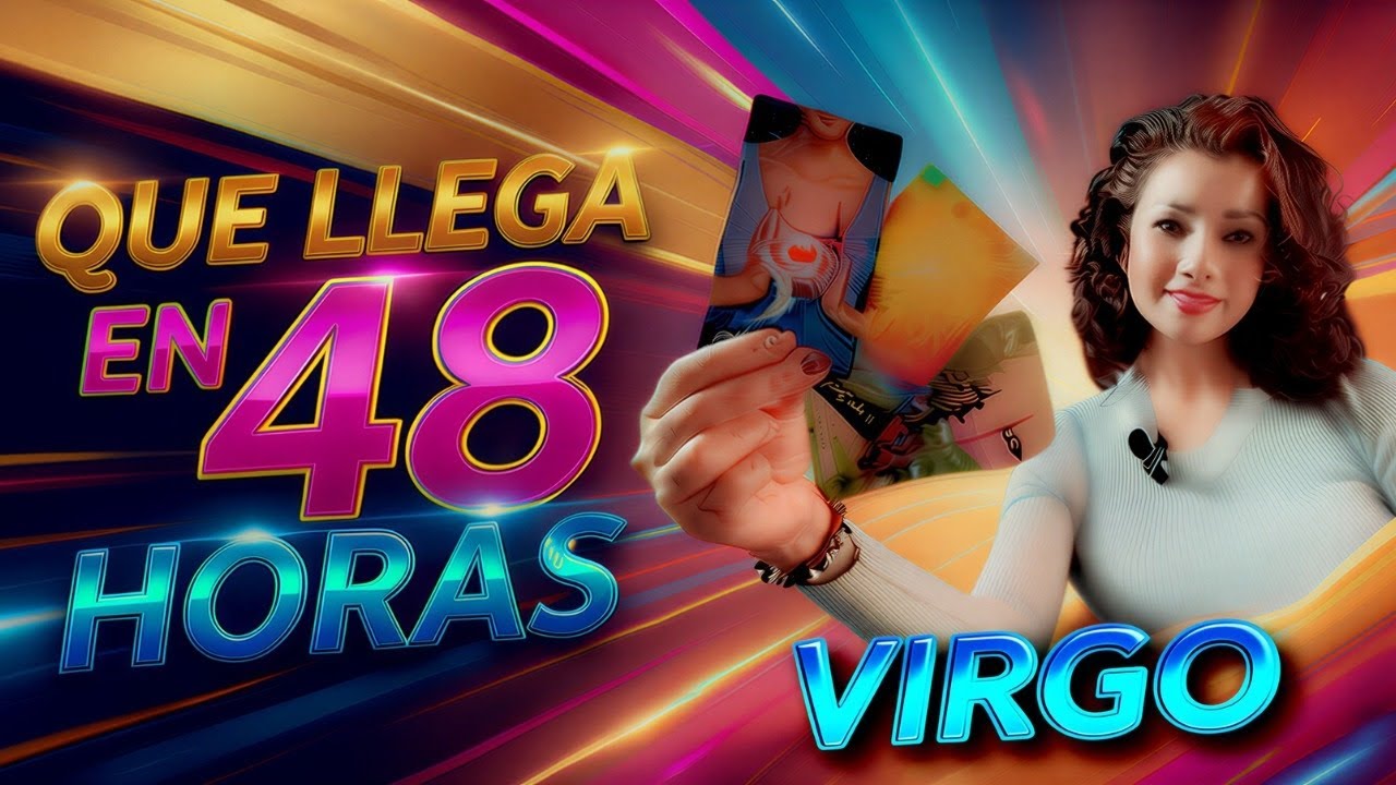 VIRGO ♍🫢SORPRESAS QUÉ LLEGARÁN EN 48 HORAS Y NO VERAS VENIR 