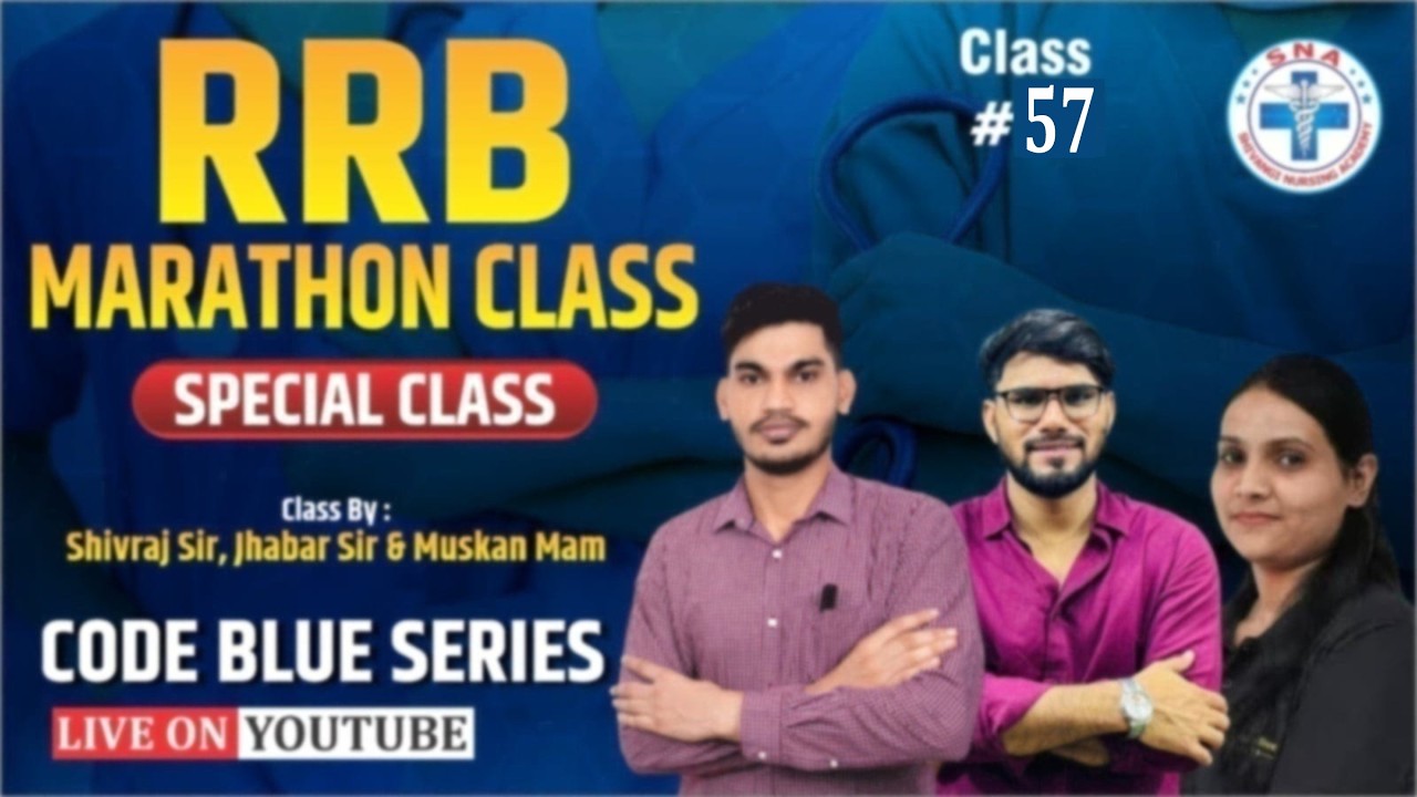 RRB MARATHON CLASS | CODE BLUE SERIES | Class - 57 | Class : Mr. Shivraj Sir, Jhabar Sir, Muskan Mam