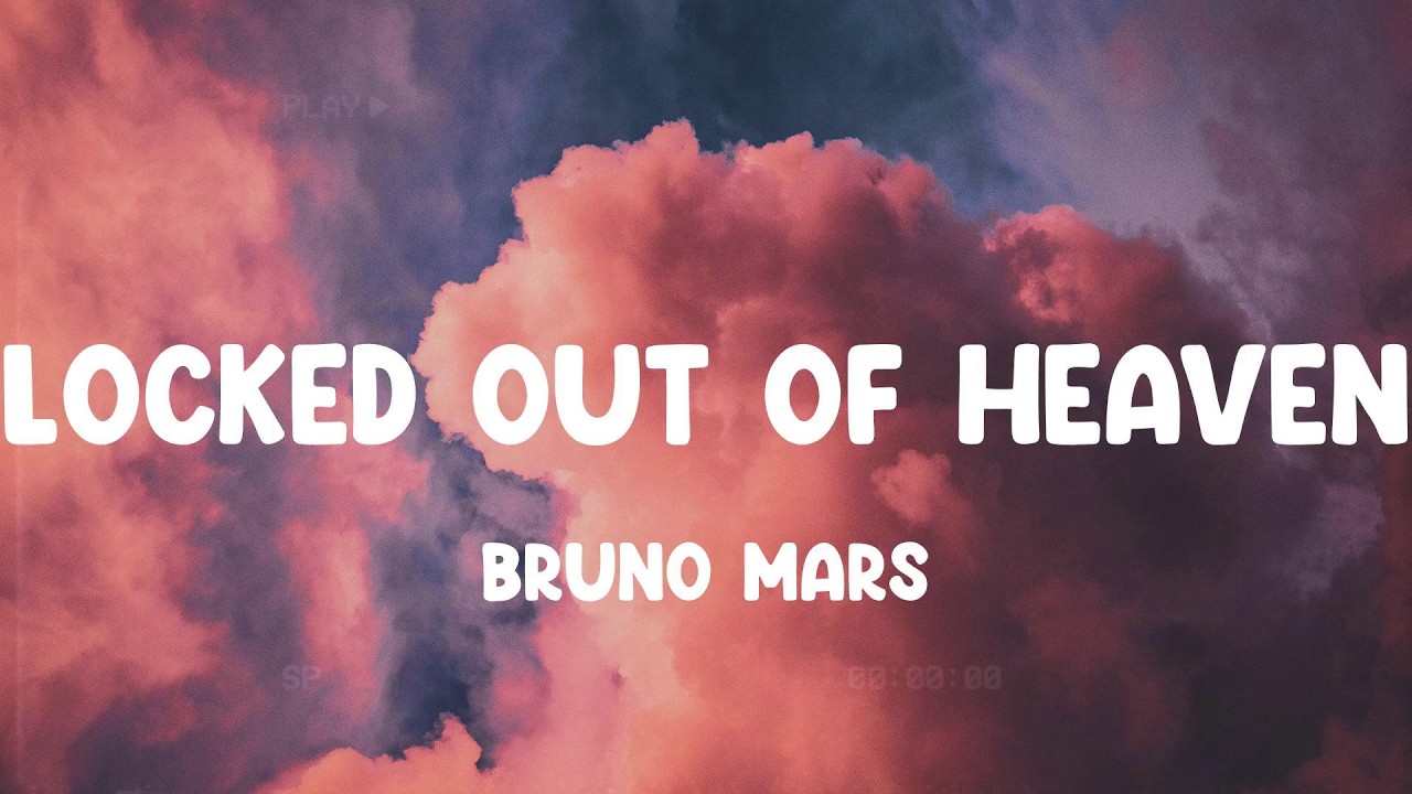 Locked out of Heaven - Bruno Mars, Kesha, Rihanna,... MIX LYRICS