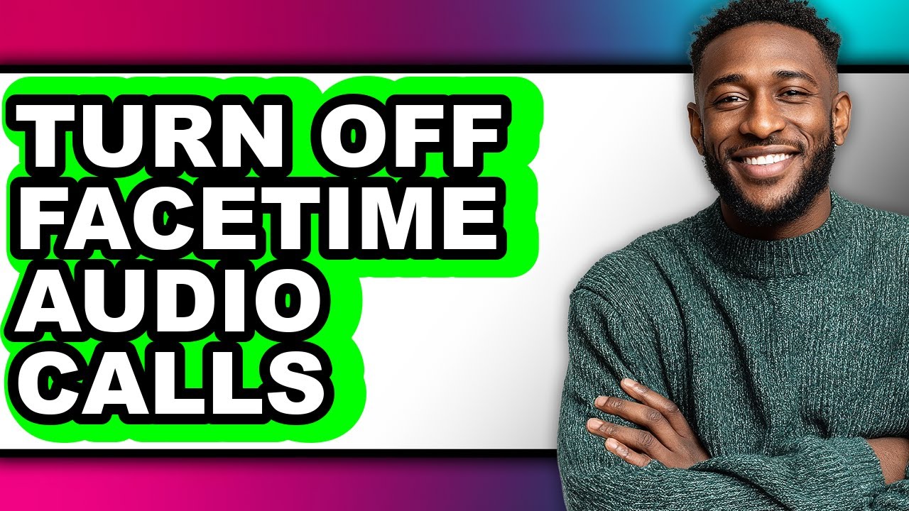 How to Turn Off Facetime Audio Calls (easy Method)