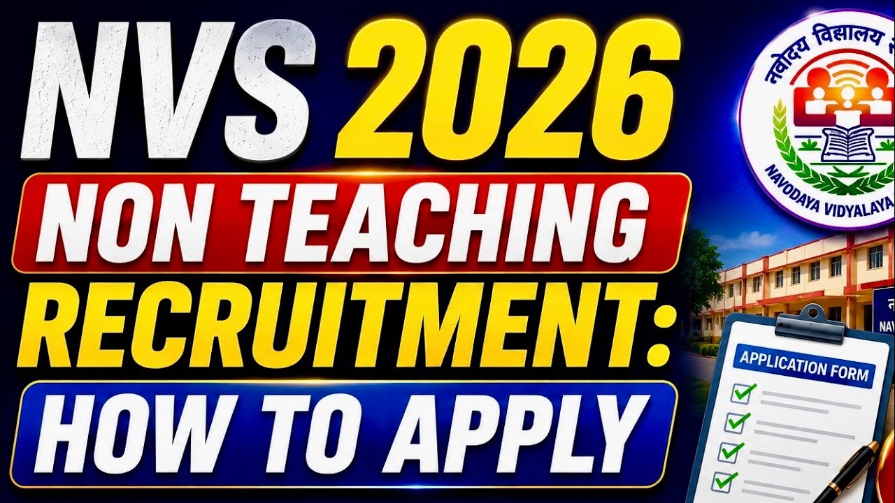 NVS 2026 Non Teaching Recruitment: How to Apply