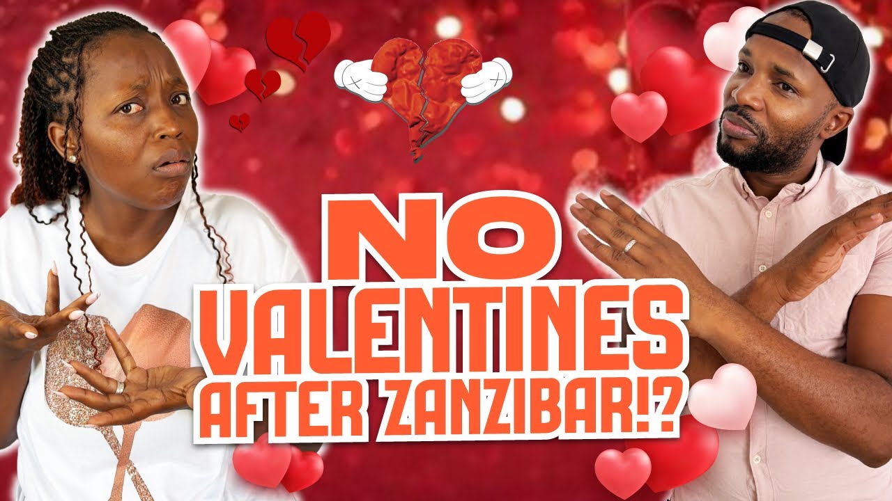 NO VALENTINES THIS YEAR?! NOT AFTER ZANZIBAR?! 💔|| HE PLAYED ME 😡