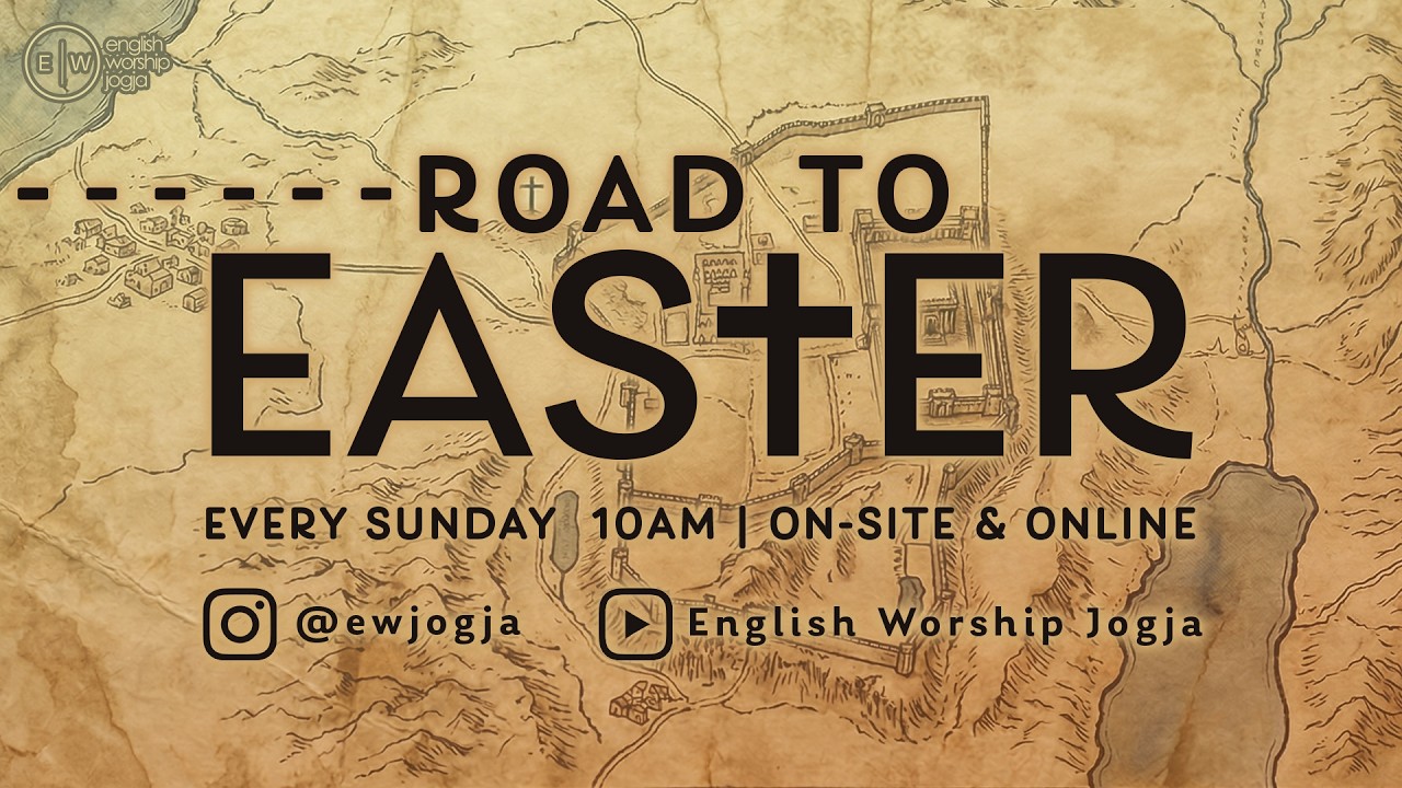 Road to Easter: Road to Jerusalem