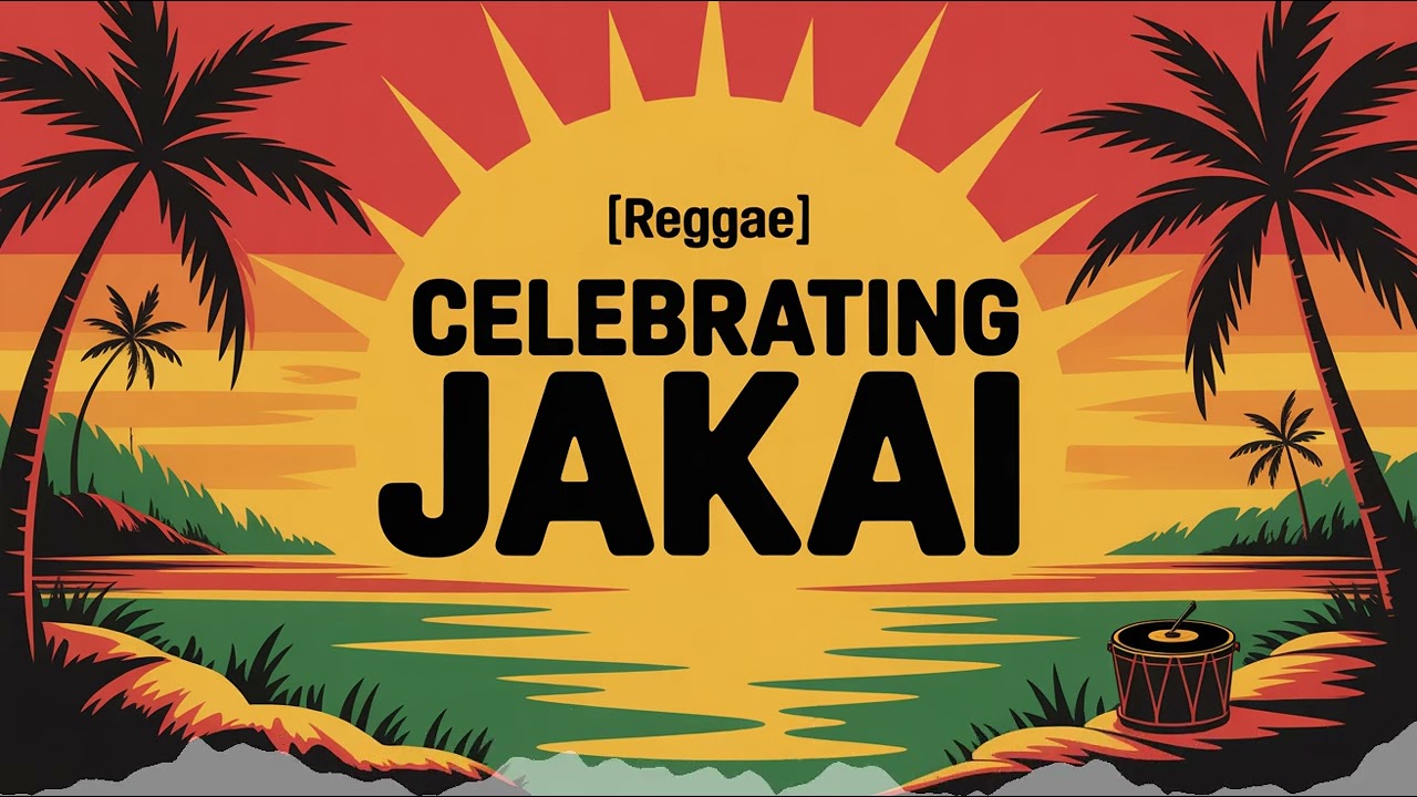 Jakai Celebration Song - Reggae - Romantic
