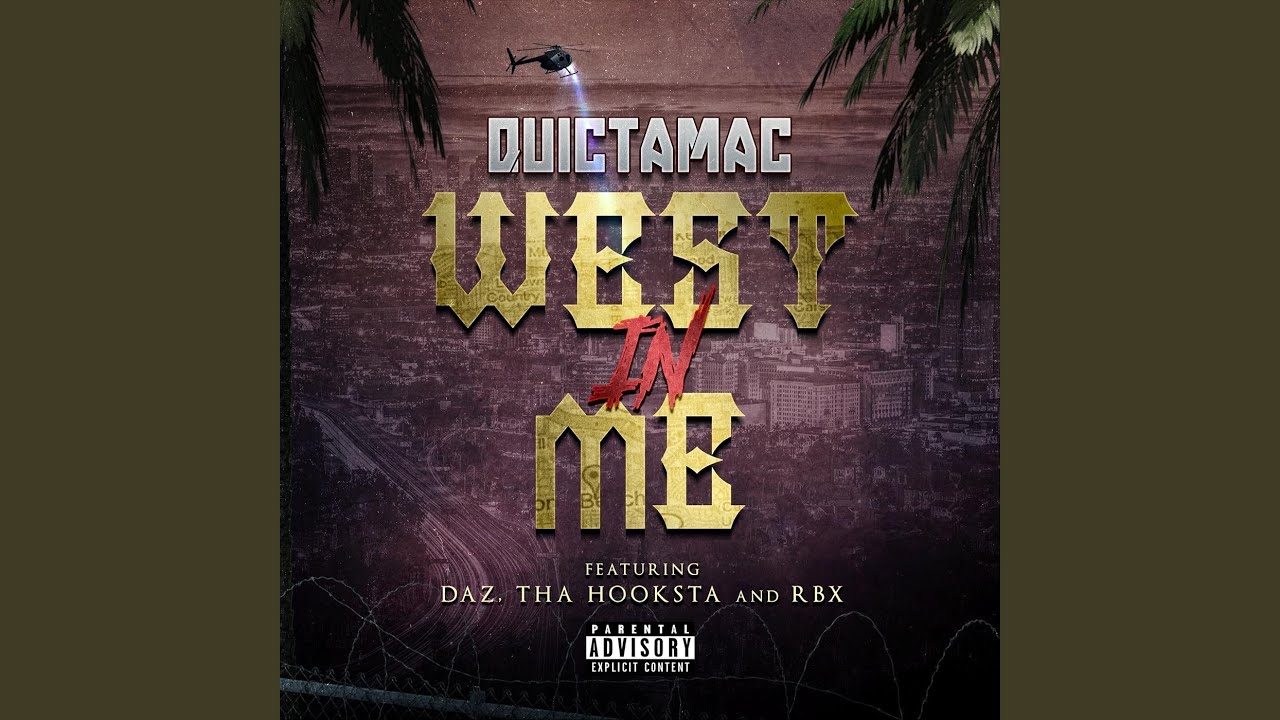 West in Me (feat. RBX, Tha Hookstah & Daz)