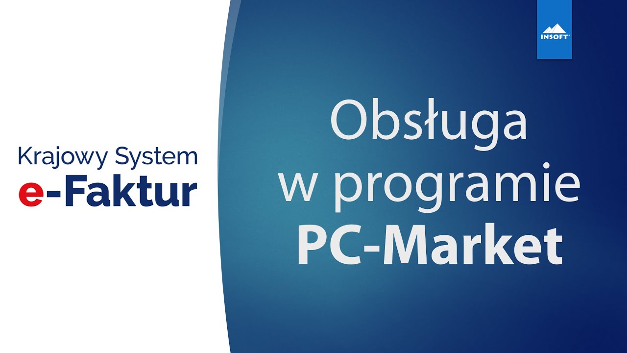 KSeF w PC-Market - og&oacute;lne informacje #1