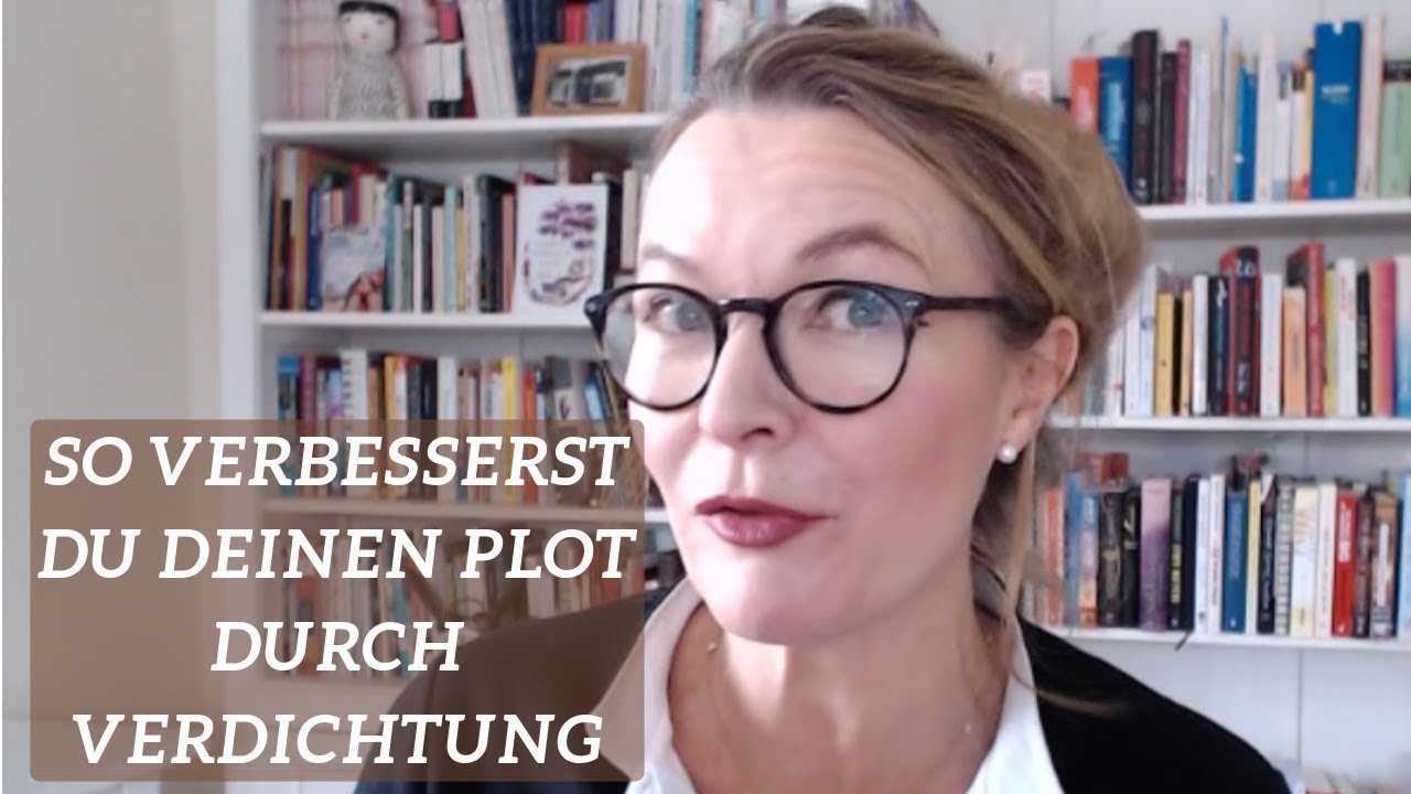 So kannst du deinen Plot verbessern: Verdichtung