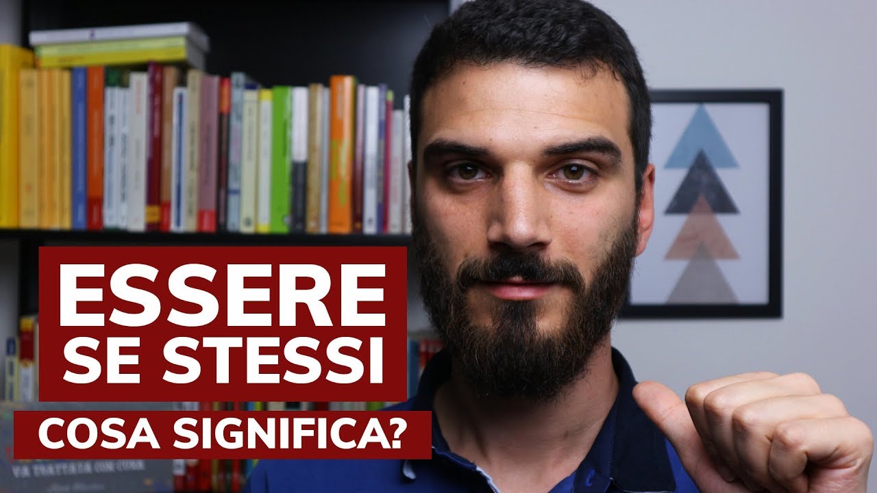 Cosa significa essere se stessi?