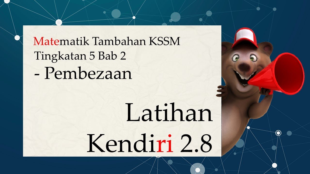 Matematik Tambahan Tingkatan 5 KSSM Bab 2 - Pembezaan | Latihan Kendiri 2.8