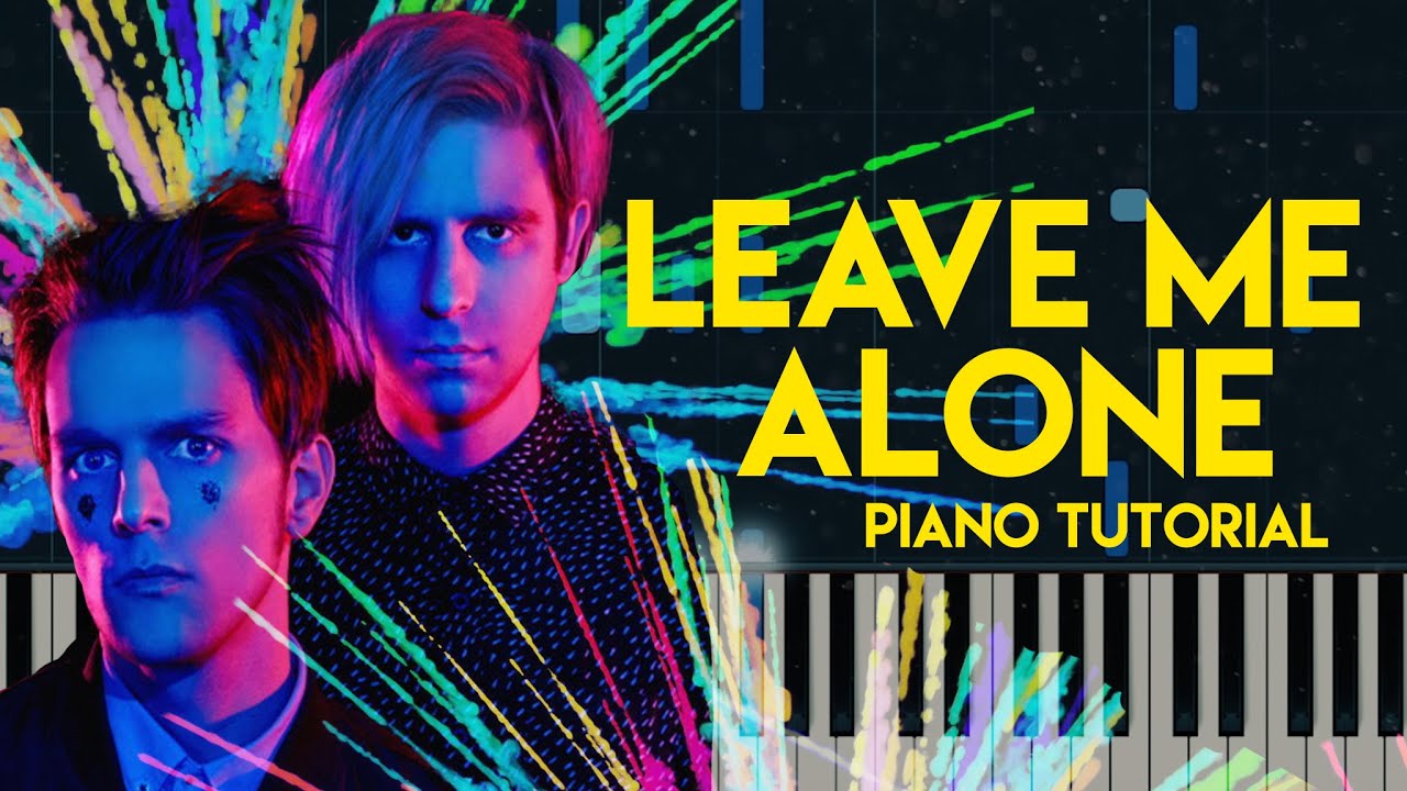 IDKHOW - Leave Me Alone | Piano Tutorial