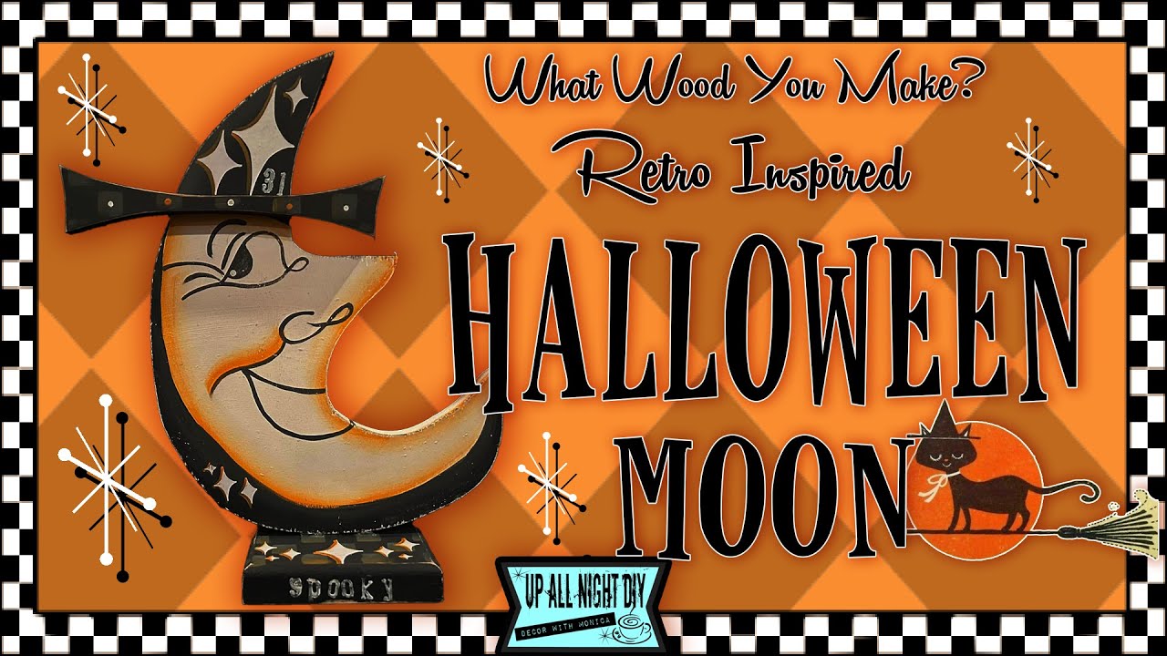 Vintage Halloween Moon / Retro Inspired / What Wood You Make